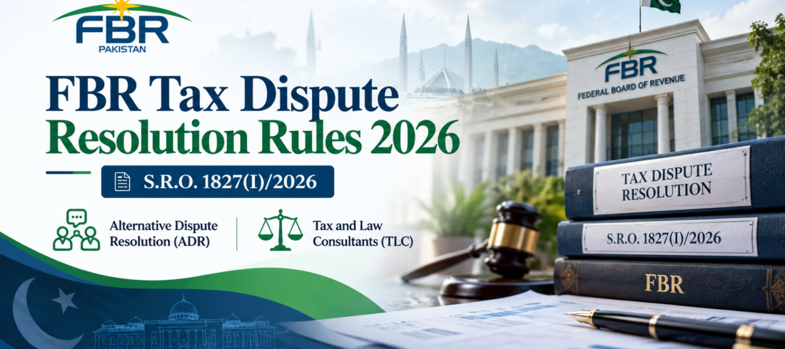 FBR Tax Dispute Resolution 2026 FBR Tax Dispute Resolution Rules 2026 SRO 1827 Pakistan